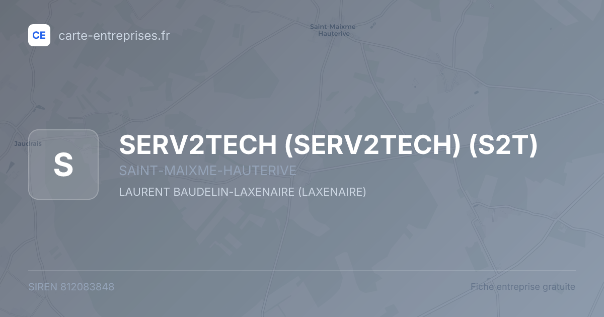 SERV2TECH (SERV2TECH) (S2T) — 812083848 — fiche entreprise