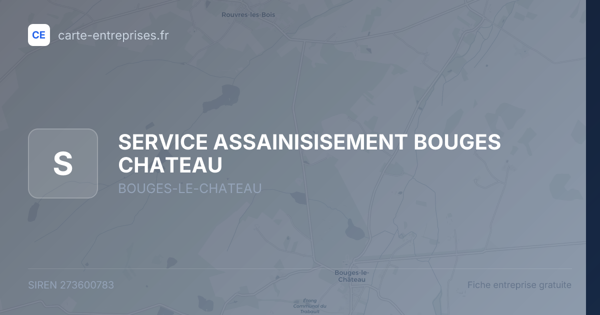 SERVICE ASSAINISISEMENT BOUGES CHATEAU — 273600783 — fiche entreprise