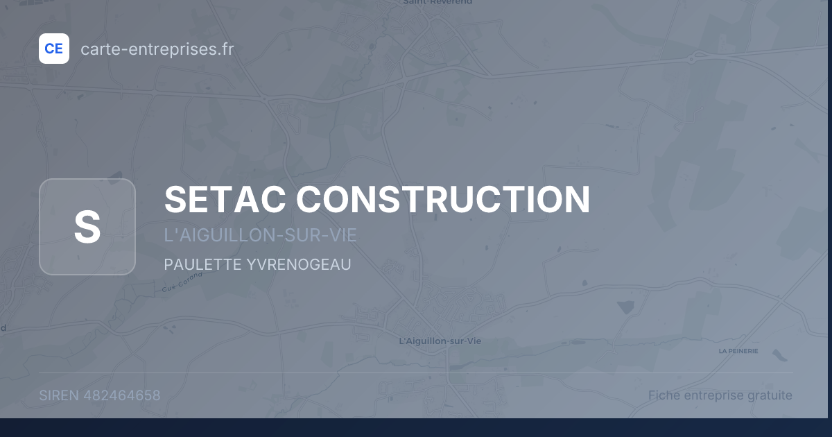 SETAC CONSTRUCTION — 482464658 — fiche entreprise