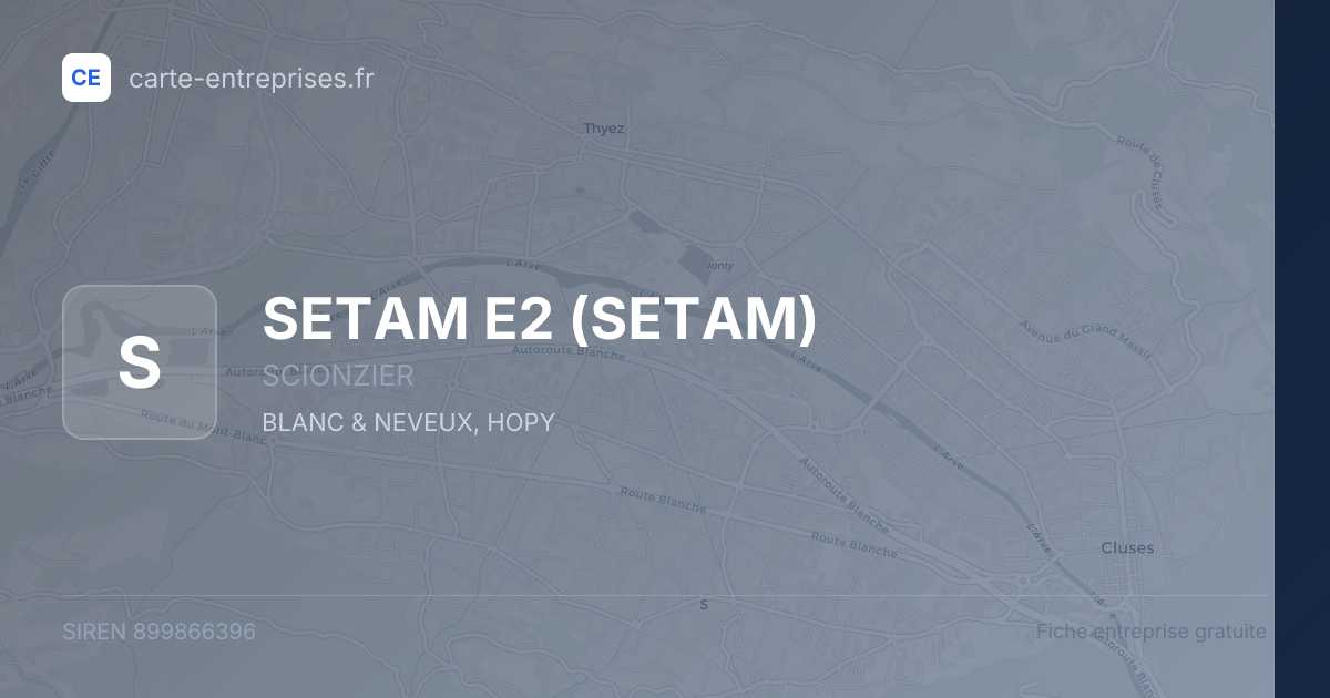SETAM E2 (SETAM) — 899866396 — fiche entreprise