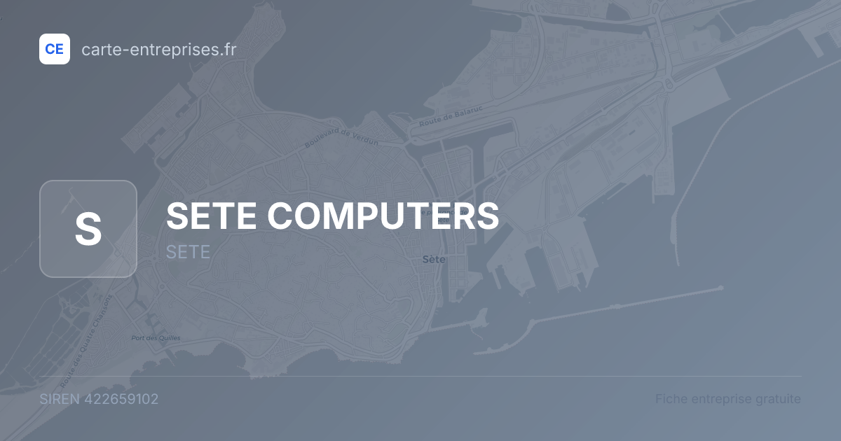 SETE COMPUTERS — 422659102 — fiche entreprise