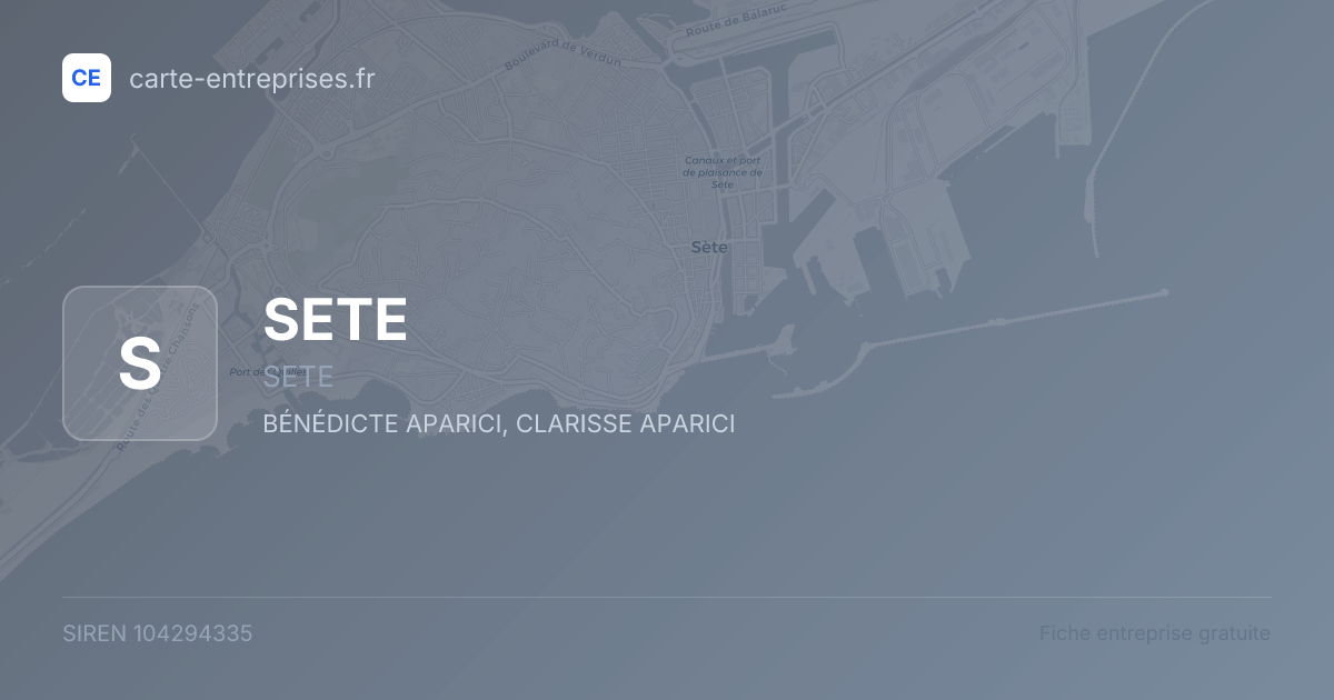 SETE — 104294335 — fiche entreprise