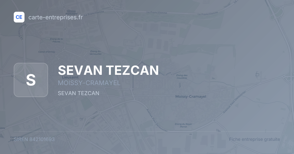 SEVAN TEZCAN — 842101693 — fiche entreprise