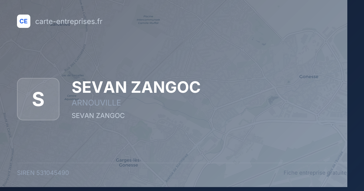 SEVAN ZANGOC — 531045490 — fiche entreprise