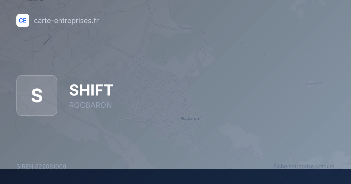 SHIFT — 522081009 — fiche entreprise