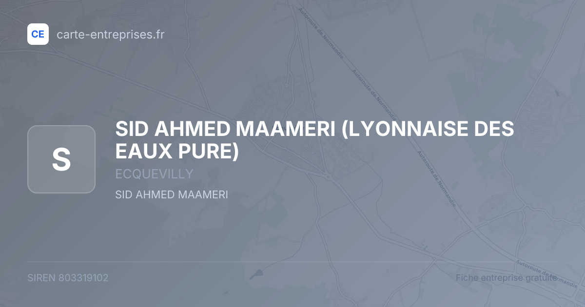 SID AHMED MAAMERI (LYONNAISE DES EAUX PURE) — 803319102 — fiche entreprise