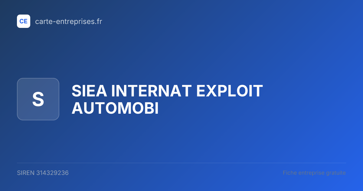 SIEA INTERNAT EXPLOIT AUTOMOBI — 314329236 — fiche entreprise