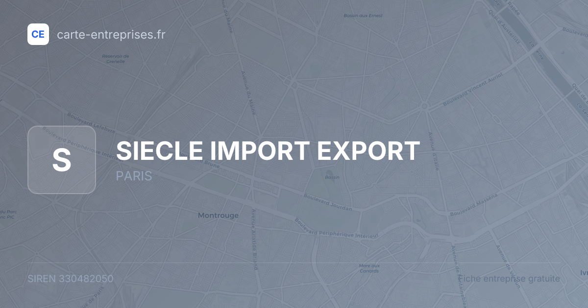 SIECLE IMPORT EXPORT — 330482050 — fiche entreprise