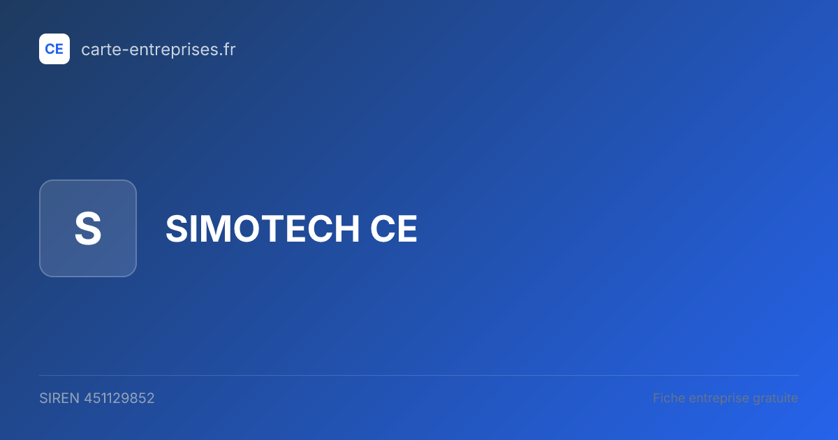SIMOTECH CE — 451129852 — fiche entreprise