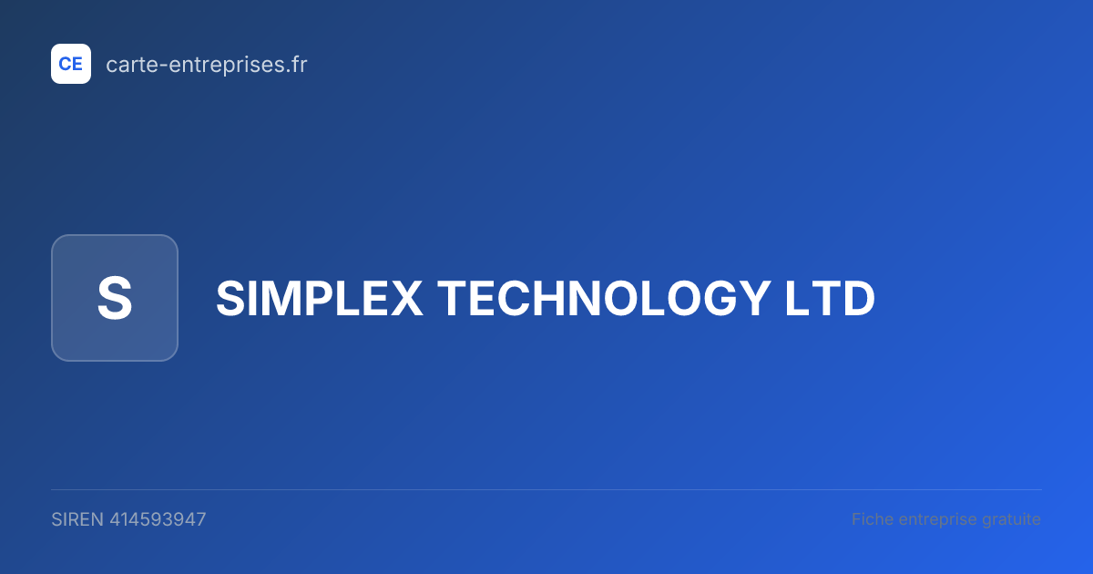 SIMPLEX TECHNOLOGY LTD — 414593947 — fiche entreprise