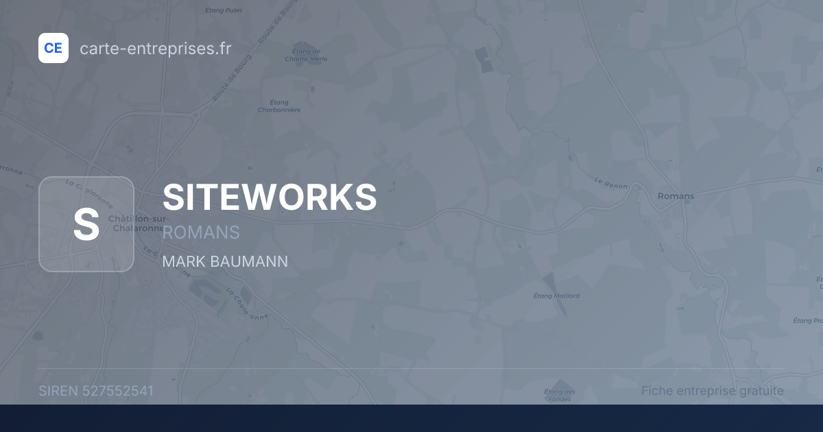 SITEWORKS — 527552541 — fiche entreprise