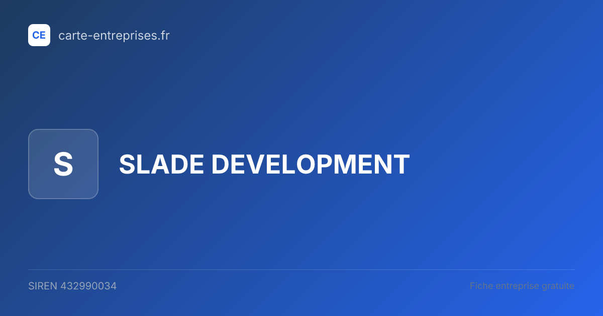 SLADE DEVELOPMENT — 432990034 — fiche entreprise