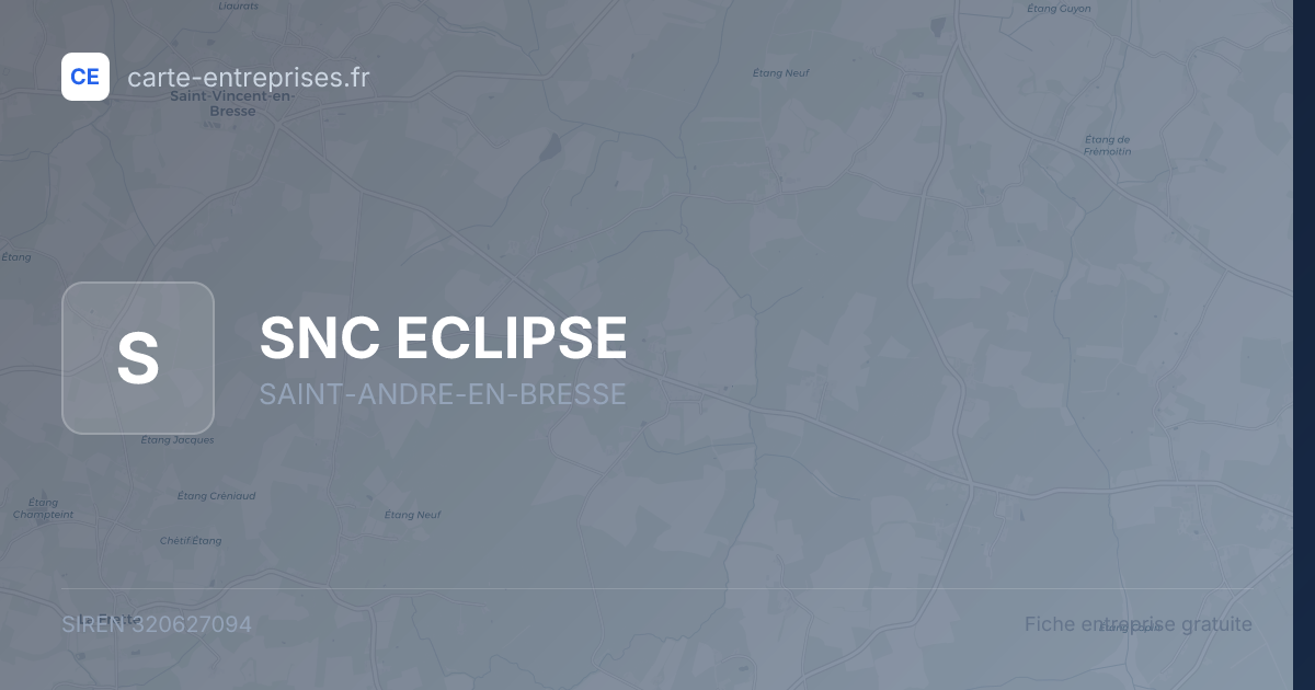 SNC ECLIPSE — 320627094 — fiche entreprise