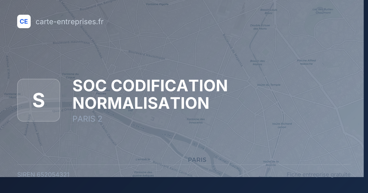 SOC CODIFICATION NORMALISATION — 652054321 — fiche entreprise