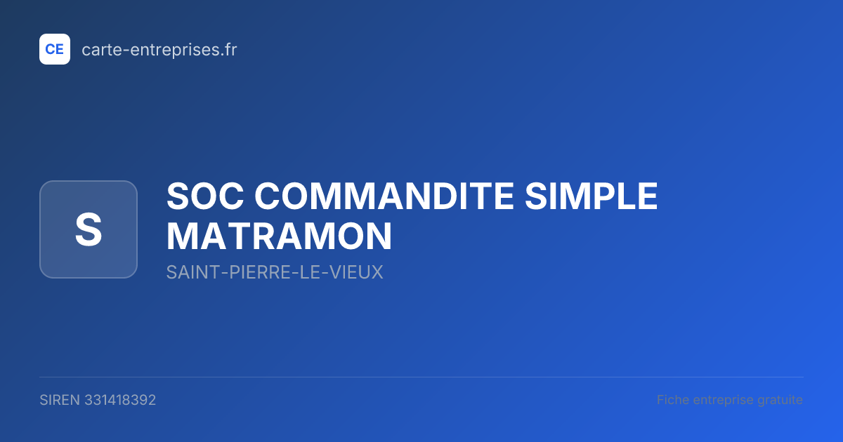 SOC COMMANDITE SIMPLE MATRAMON — 331418392 — fiche entreprise