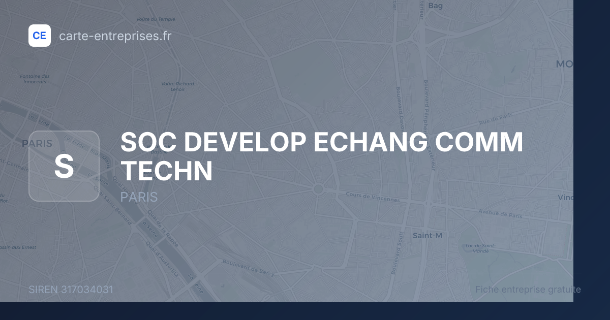 SOC DEVELOP ECHANG COMM TECHN — 317034031 — fiche entreprise