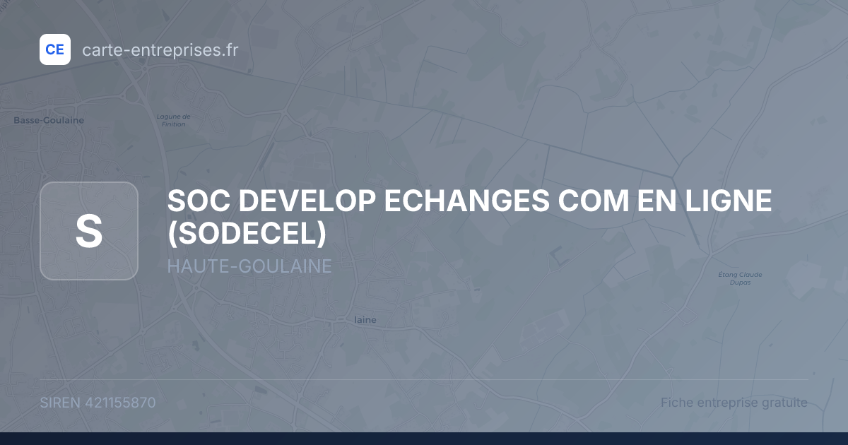 SOC DEVELOP ECHANGES COM EN LIGNE (SODECEL) — 421155870 — fiche entreprise