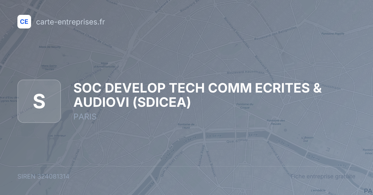 SOC DEVELOP TECH COMM ECRITES & AUDIOVI (SDICEA) — 324081314 — fiche entreprise