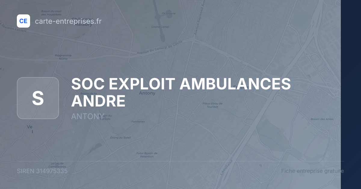 SOC EXPLOIT AMBULANCES ANDRE — 314975335 — fiche entreprise