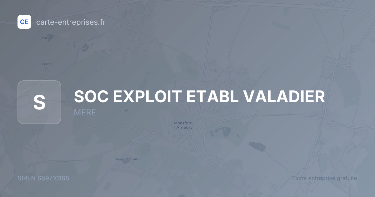 SOC EXPLOIT ETABL VALADIER — 689710168 — fiche entreprise