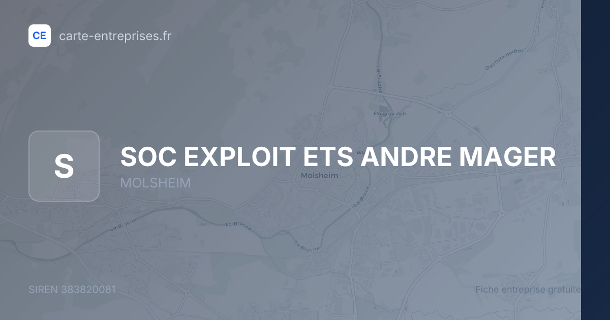 SOC EXPLOIT ETS ANDRE MAGER — 383820081 — fiche entreprise