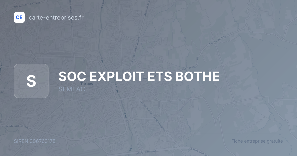 SOC EXPLOIT ETS BOTHE — 306763178 — fiche entreprise