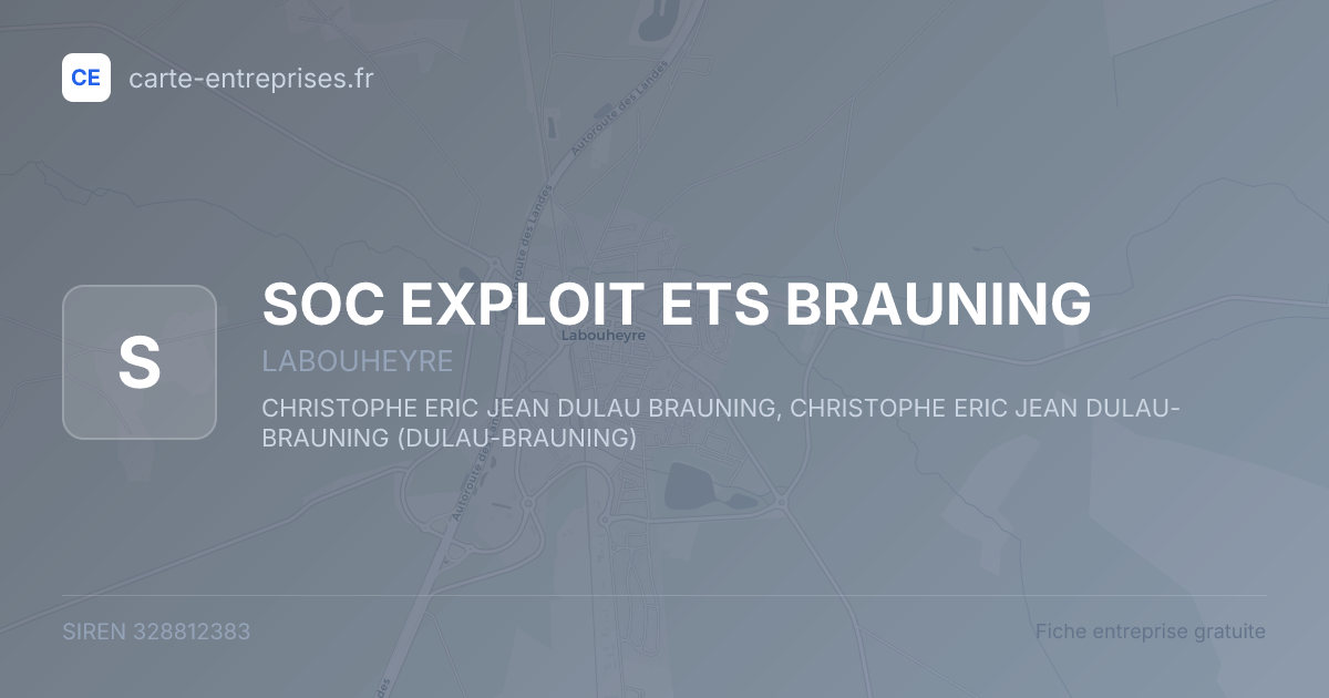 SOC EXPLOIT ETS BRAUNING — 328812383 — fiche entreprise