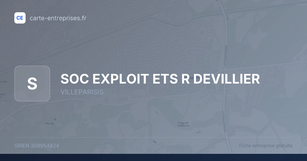 SOC EXPLOIT ETS R DEVILLIER — 309954824 — fiche entreprise