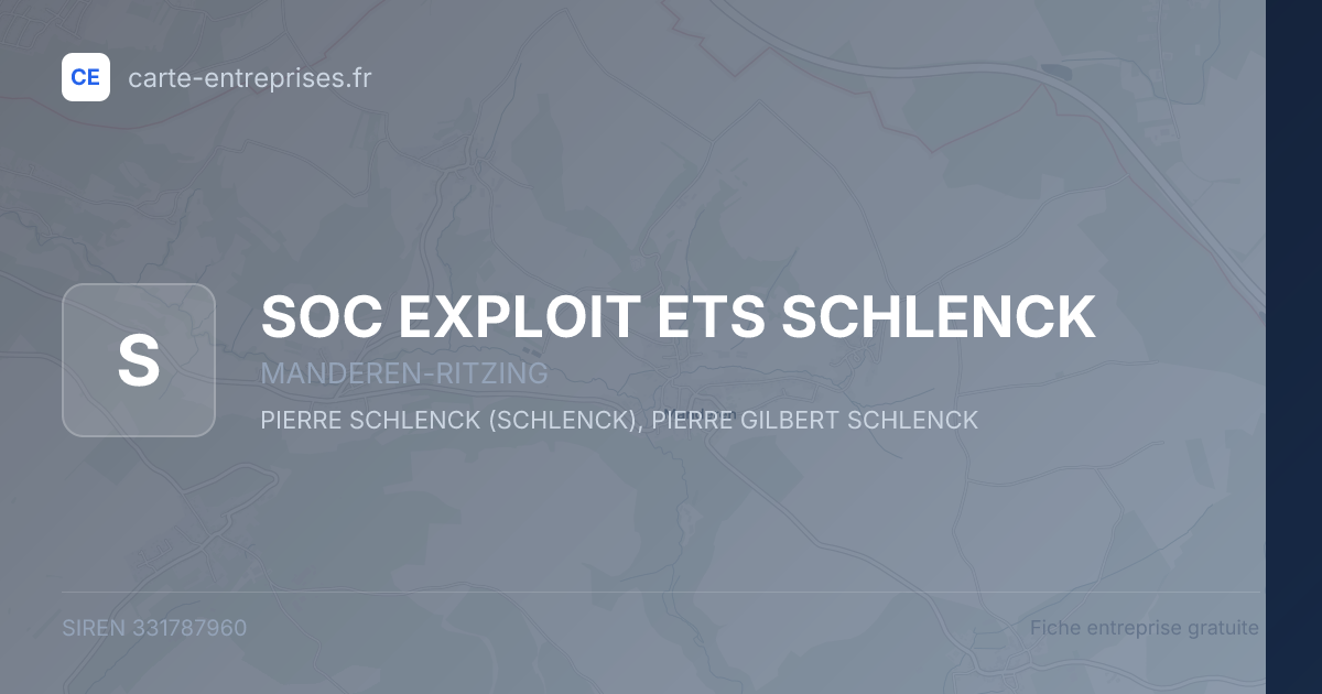 SOC EXPLOIT ETS SCHLENCK — 331787960 — fiche entreprise