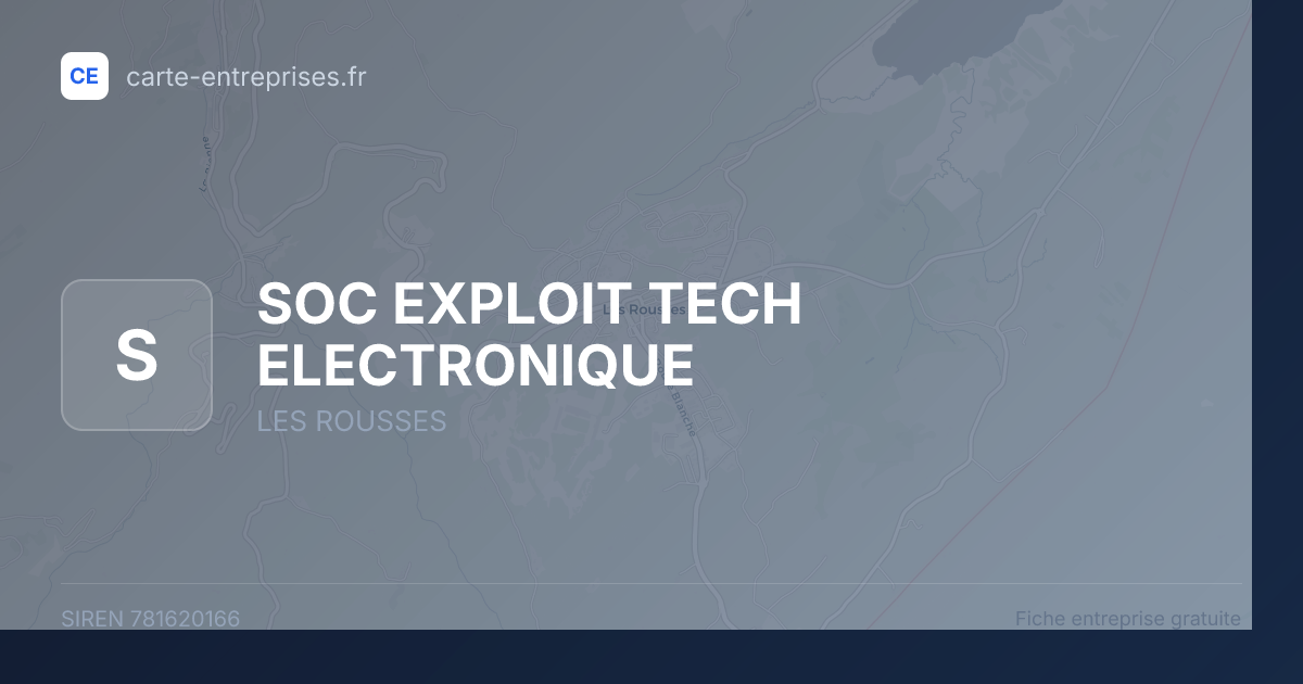 SOC EXPLOIT TECH ELECTRONIQUE — 781620166 — fiche entreprise