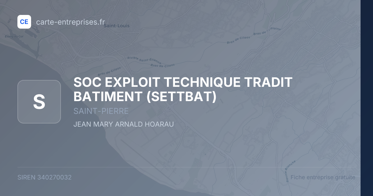 SOC EXPLOIT TECHNIQUE TRADIT BATIMENT (SETTBAT) — 340270032 — fiche entreprise