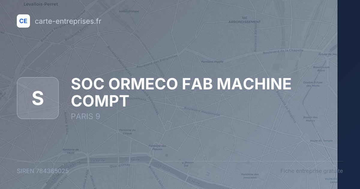 SOC ORMECO FAB MACHINE COMPT — 784365025 — fiche entreprise
