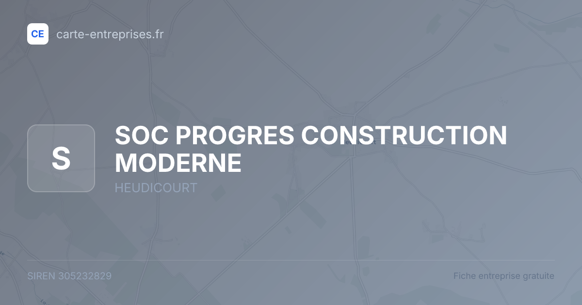 SOC PROGRES CONSTRUCTION MODERNE — 305232829 — fiche entreprise