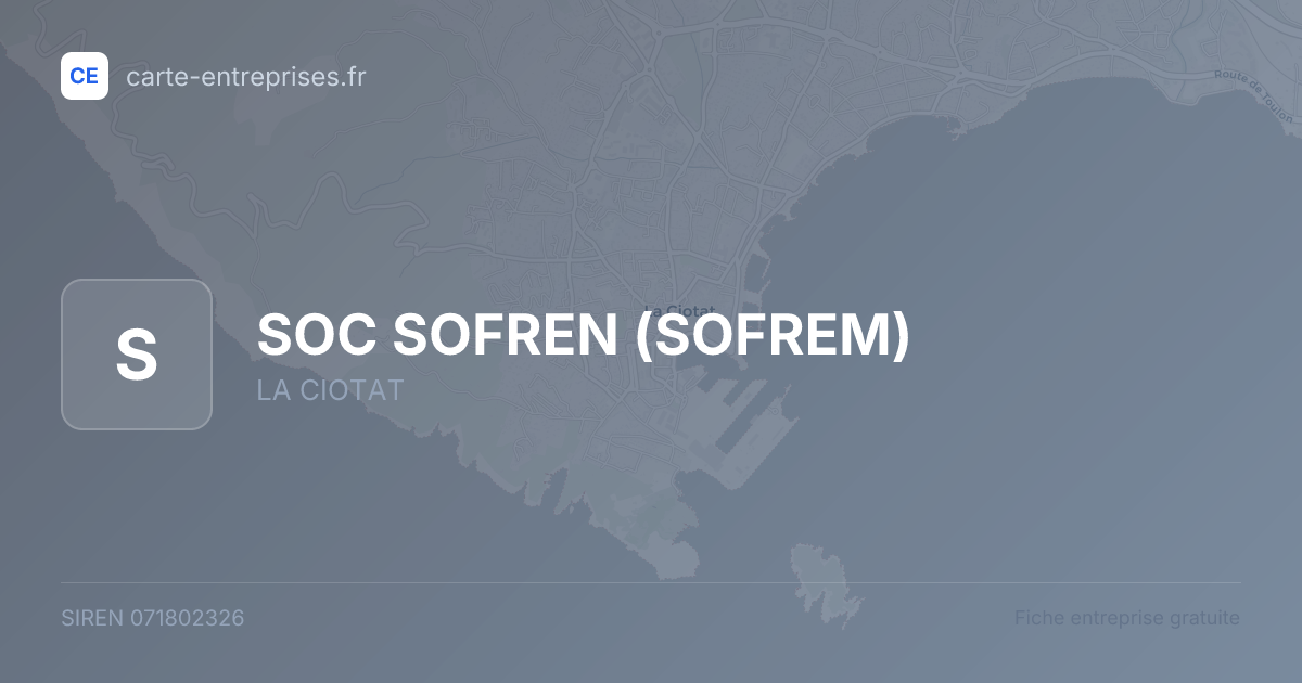 SOC SOFREN (SOFREM) — 071802326 — fiche entreprise