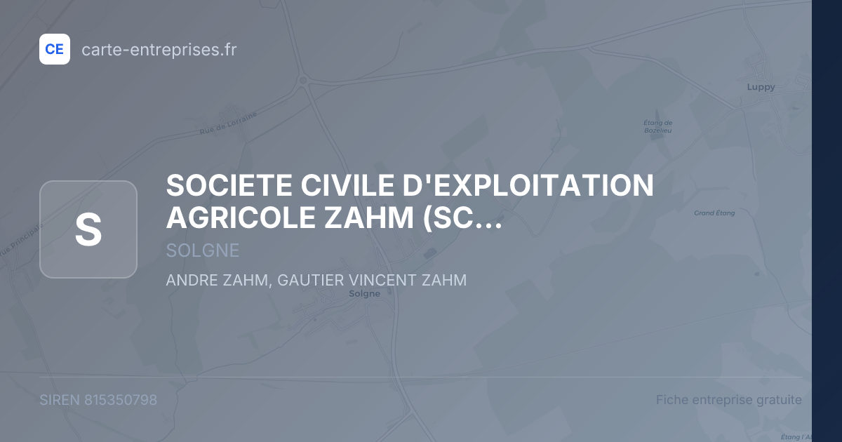 SOCIETE CIVILE D'EXPLOITATION AGRICOLE ZAHM (SCEA ZAHM) — 815350798 — fiche entreprise