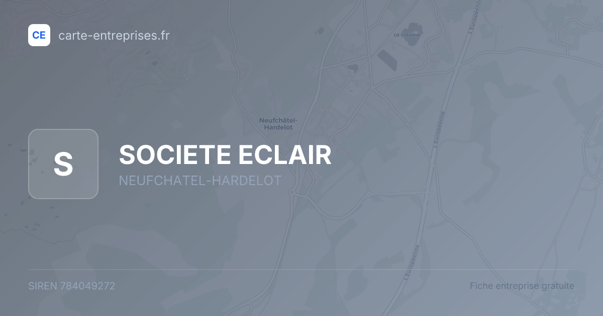 SOCIETE ECLAIR — 784049272 — fiche entreprise
