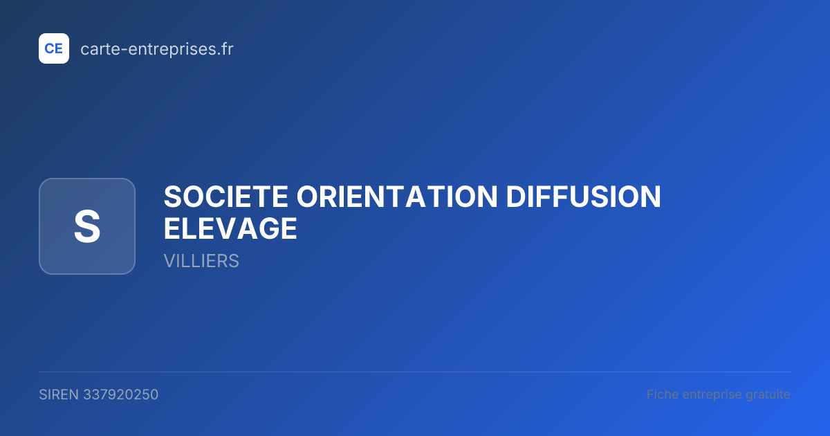 SOCIETE ORIENTATION DIFFUSION ELEVAGE — 337920250 — fiche entreprise