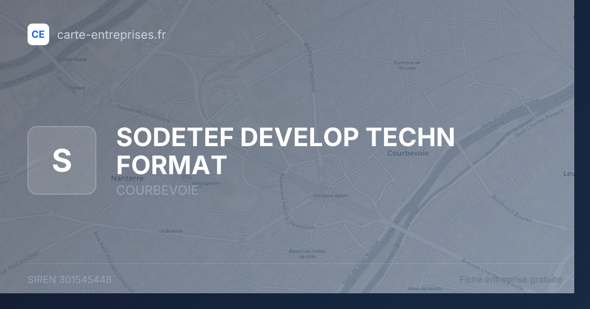 SODETEF DEVELOP TECHN FORMAT — 301545448 — fiche entreprise