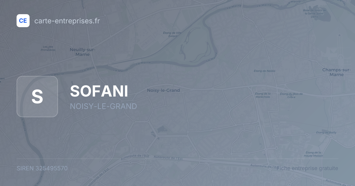 SOFANI — 325495570 — fiche entreprise