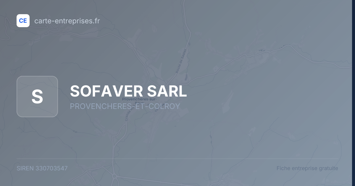 SOFAVER SARL — 330703547 — fiche entreprise