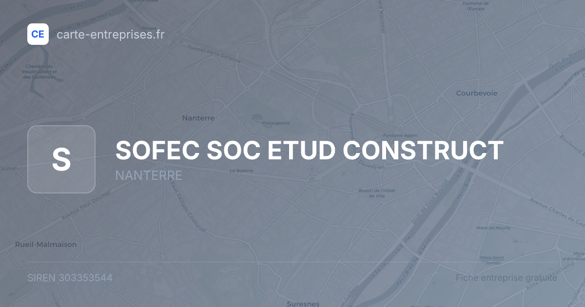 SOFEC SOC ETUD CONSTRUCT — 303353544 — fiche entreprise
