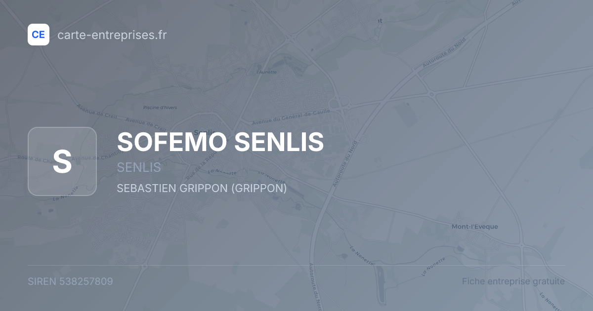 SOFEMO SENLIS — 538257809 — fiche entreprise