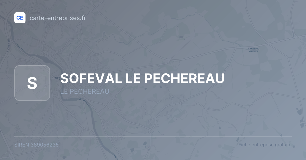 SOFEVAL LE PECHEREAU — 389056235 — fiche entreprise