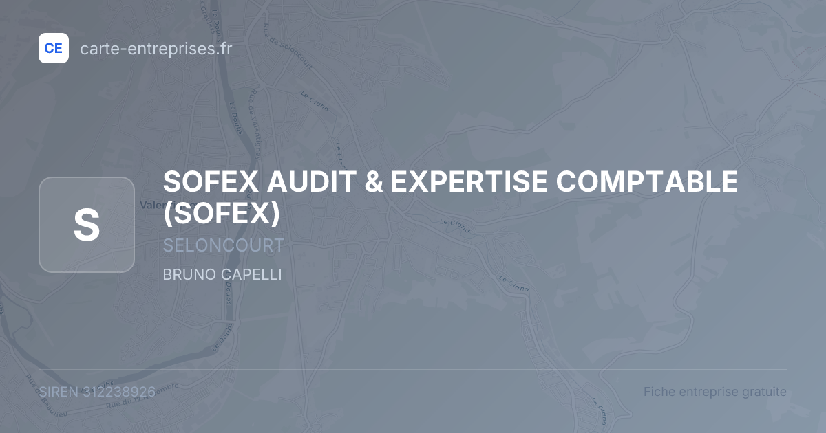 SOFEX AUDIT & EXPERTISE COMPTABLE (SOFEX) — 312238926 — fiche entreprise