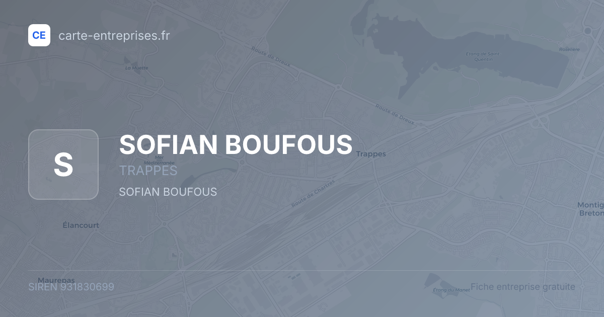 SOFIAN BOUFOUS — 931830699 — fiche entreprise