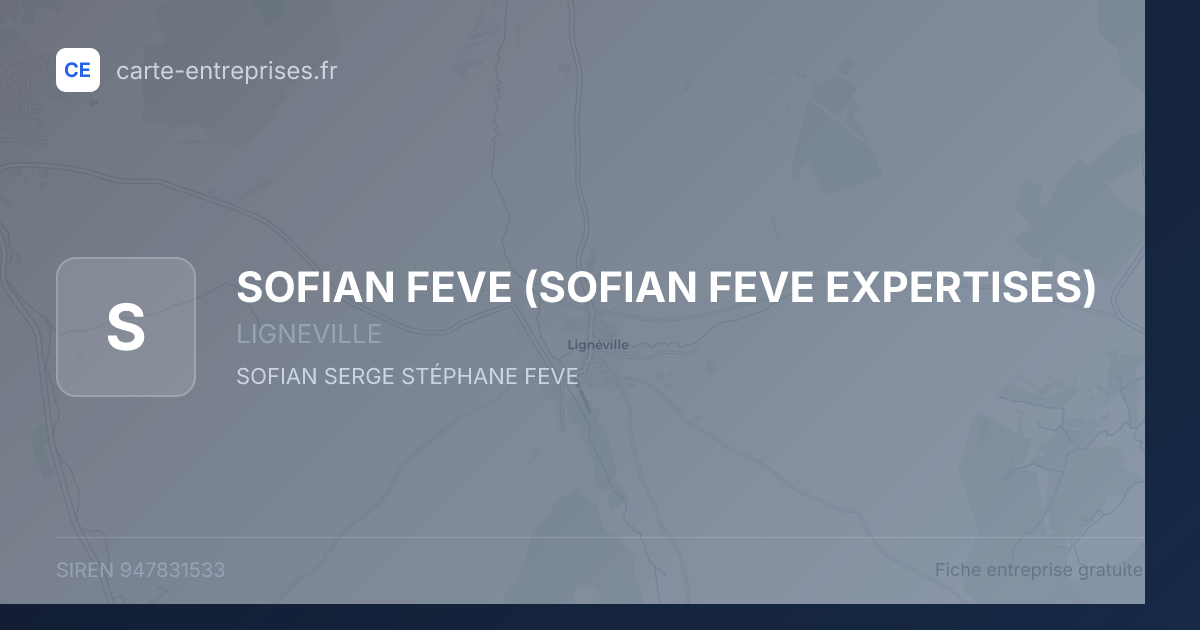 SOFIAN FEVE (SOFIAN FEVE EXPERTISES) — 947831533 — fiche entreprise