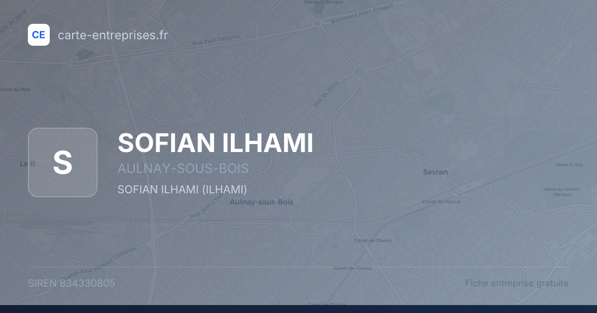 SOFIAN ILHAMI — 834330805 — fiche entreprise