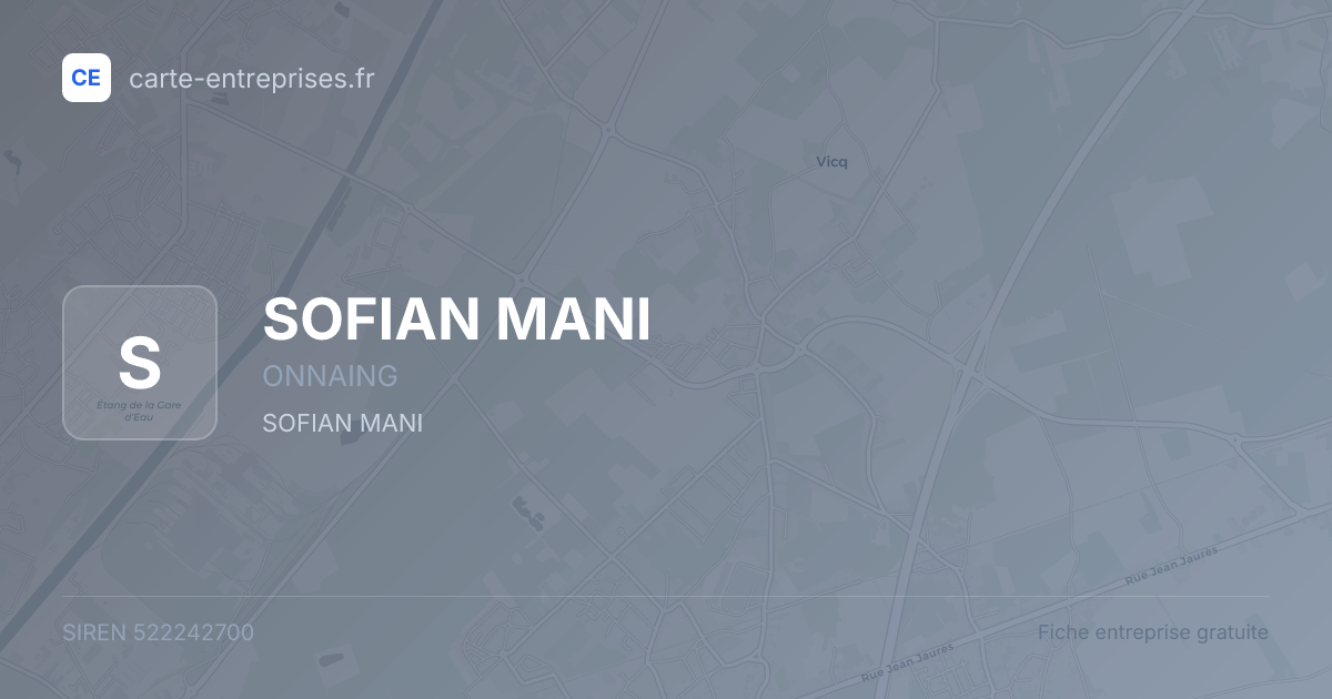 SOFIAN MANI — 522242700 — fiche entreprise