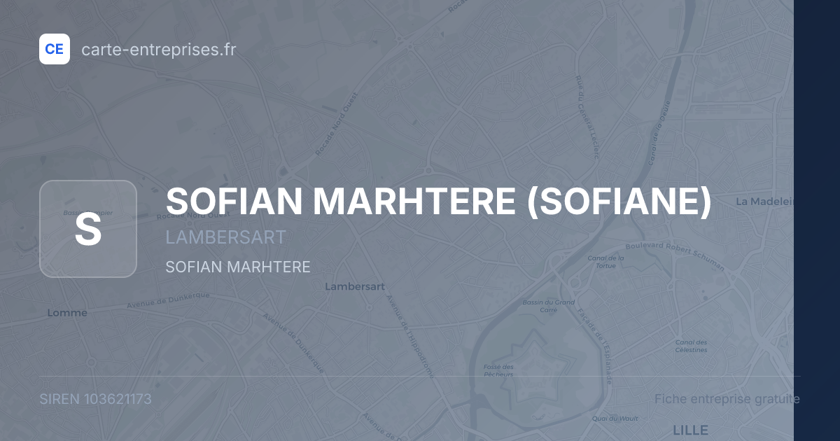 SOFIAN MARHTERE (SOFIANE) — 103621173 — fiche entreprise