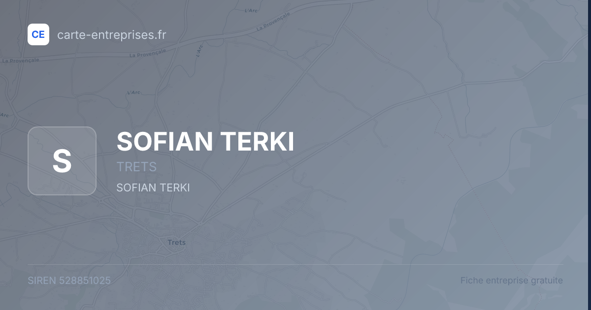 SOFIAN TERKI — 528851025 — fiche entreprise